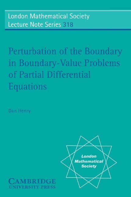 Dan Henry, Jack Hale, Antônio Luiz Pereira - Perturbation of the Boundary in Boundary-Value Problems of Partial Differential Equations, Häftad. Tillgänglighet: Lägg i varukorg