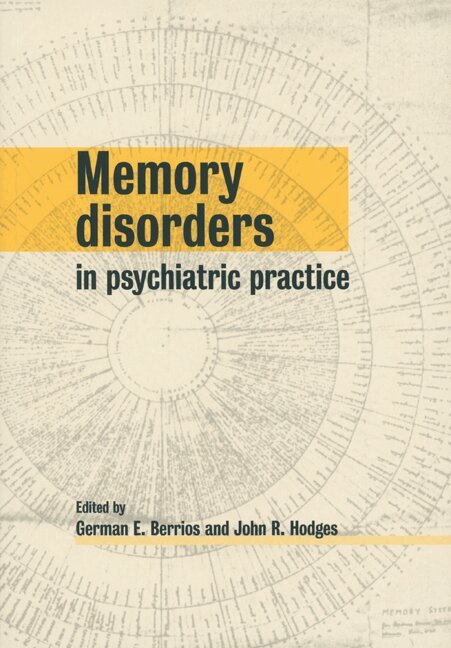 German E. Berrios, John R. Hodges, German E. Berrios, John R. Hodges - Memory Disorders in Psychiatric Practice, Häftad