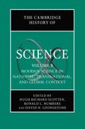 Cambridge History of Science: Volume 8, Modern Science in National, Transnational, and Global Context