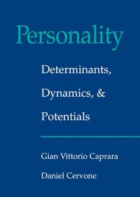 Personality: Determinants, Dynamics, and Potentials