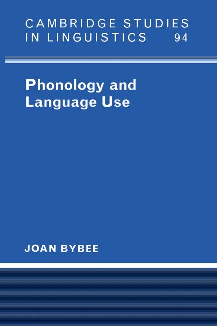 Joan Bybee, S. R. Anderson - Phonology and Language Use, Inbunden