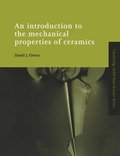 An Introduction to the Mechanical Properties of Ceramics