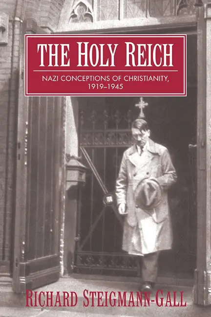 Richard Steigmann-Gall - The Holy Reich, Häftad. Tillgänglighet: Lägg i varukorg