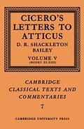 Cicero: Letters to Atticus: Volume 5, Books 11-13