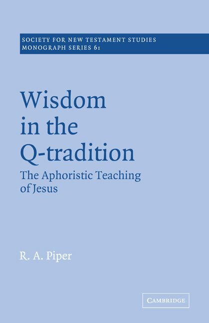 Ronald Allen Piper, John Court - Wisdom in the Q-Tradition, Häftad. Tillgänglighet: Lägg i varukorg