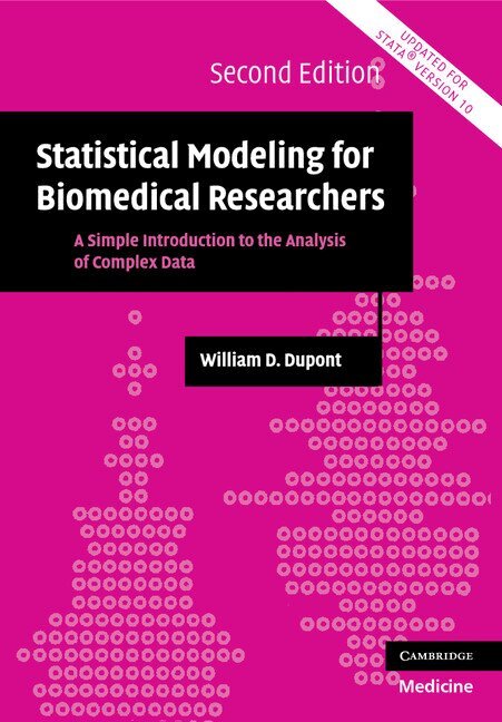 William D. Dupont - Statistical Modeling for Biomedical Researchers, Häftad
