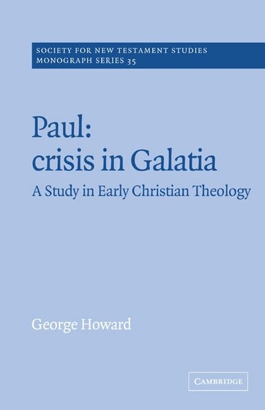 George Howard, John Court - Paul: Crisis in Galatia, Häftad