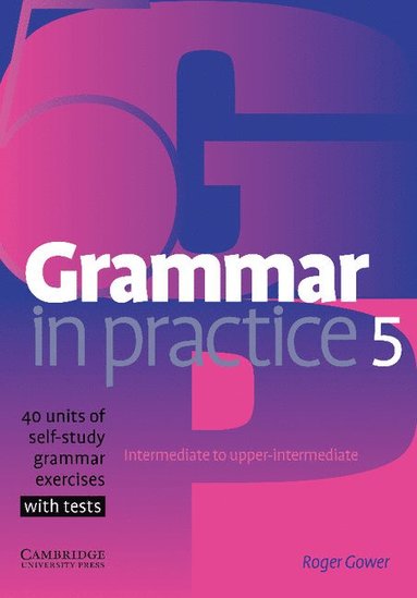 Grammar in Practice 5 av Roger Gower