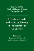 Urbanism, Health and Human Biology in Industrialised Countries