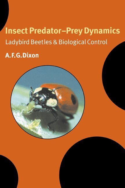 A. F. G. Dixon - Insect Predator-Prey Dynamics, Inbunden. Tillgänglighet: Lägg i varukorg