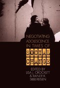 Negotiating Adolescence in Times of Social Change