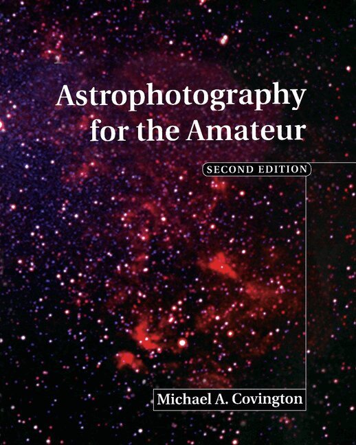 Michael A. Covington - Astrophotography for the Amateur, Häftad. Tillgänglighet: Lägg i varukorg