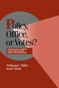 Policy, Office, or Votes?