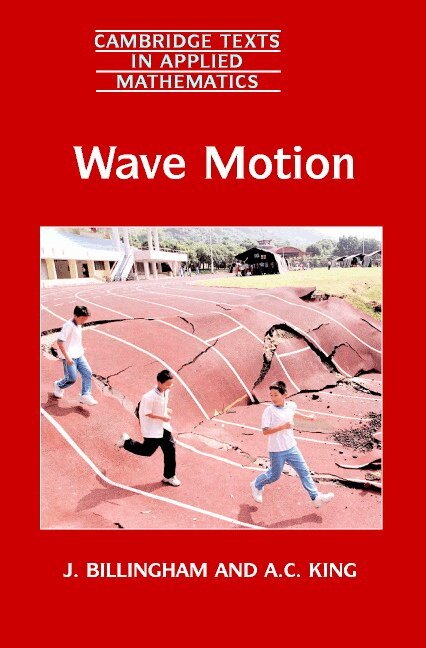 J. Billingham, A. C. King - Wave Motion, Häftad