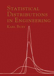 Karl Bury - Statistical Distributions in Engineering, Häftad