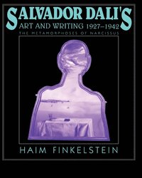 Salvador Dali's Art and Writing, 1927 1942