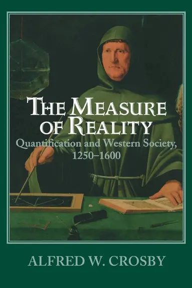 Alfred W. Crosby - The Measure of Reality, Häftad