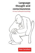 Language, Thought and Consciousness