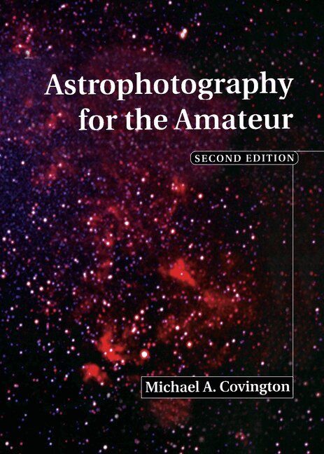 Michael A. Covington - Astrophotography for the Amateur, Inbunden. Tillgänglighet: Lägg i varukorg