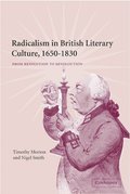 Radicalism in British Literary Culture, 1650-1830