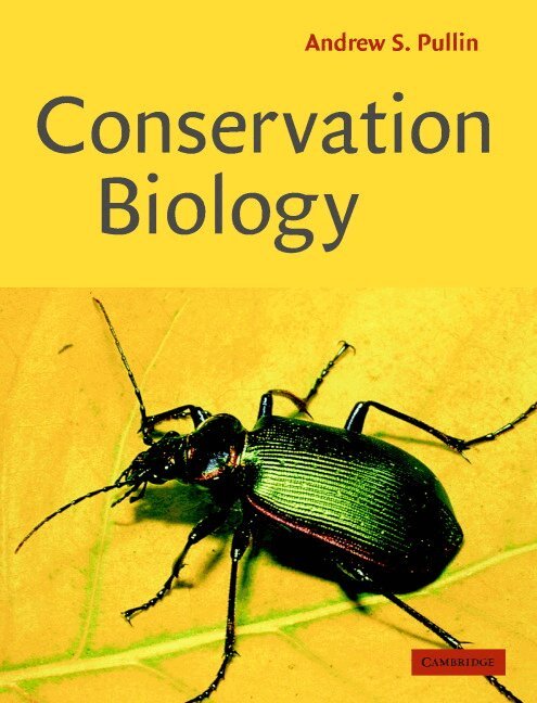 Andrew S. Pullin - Conservation Biology, Inbunden. Tillgänglighet: Lägg i varukorg