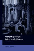 Writing Marginality in Modern French Literature