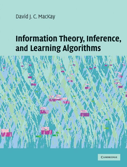 David J. C. MacKay - Information Theory, Inference and Learning Algorithms, Inbunden