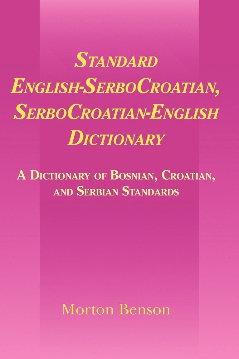 Morton Benson - Standard English-SerboCroatian, SerboCroatian-English Dictionary, Häftad. Tillgänglighet: Lägg i varukorg