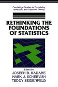 Rethinking the Foundations of Statistics