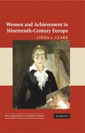 Women and Achievement in Nineteenth-Century Europe