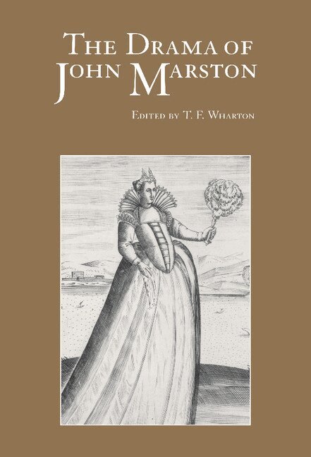 T. F. Wharton - The Drama of John Marston, Inbunden