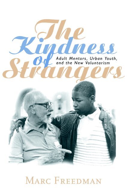 Marc Freedman - The Kindness of Strangers, Häftad
