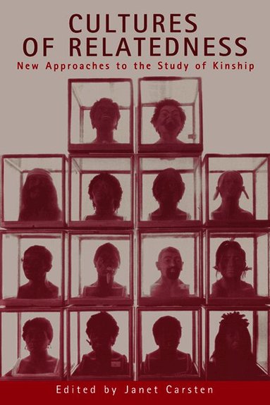 Cultures of Relatedness by Janet Carsten, Janet Carsten