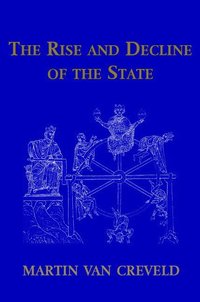 The Rise and Decline of the State