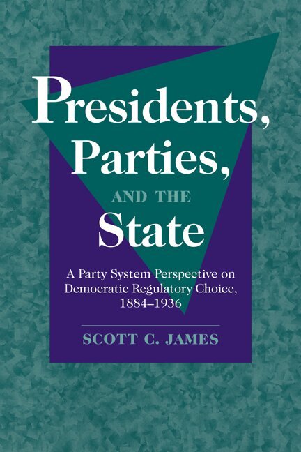 Presidents, Parties, and the State
