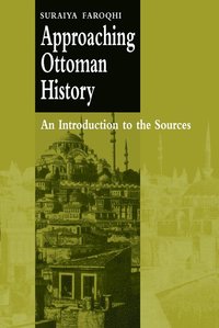 Approaching Ottoman History