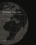The Eighty Years' Crisis