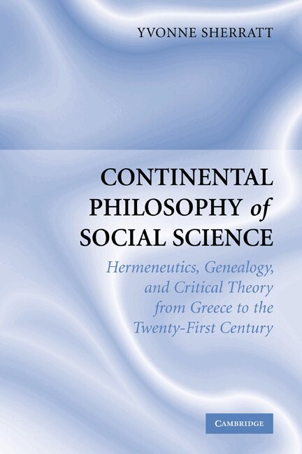 Yvonne Sherratt - Continental Philosophy of Social Science, Häftad
