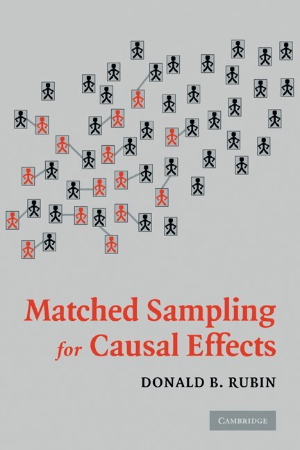 Donald B. Rubin - Matched Sampling for Causal Effects, Häftad