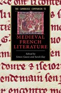 The Cambridge Companion to Medieval French Literature
