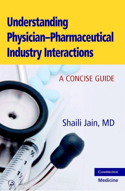 Shaili Jain - Understanding Physician-Pharmaceutical Industry Interactions, Häftad. Tillgänglighet: Lägg i varukorg