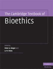 Cambridge Textbook of Bioethics