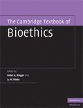 Cambridge Textbook of Bioethics