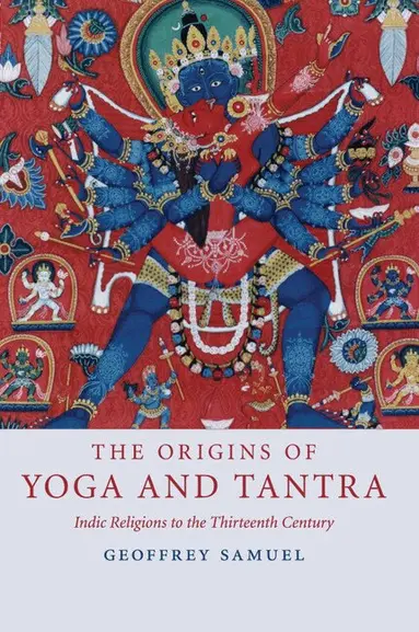 The Origins of Yoga and Tantra