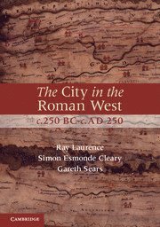 City in the Roman West, c.250 BC-c.AD 250