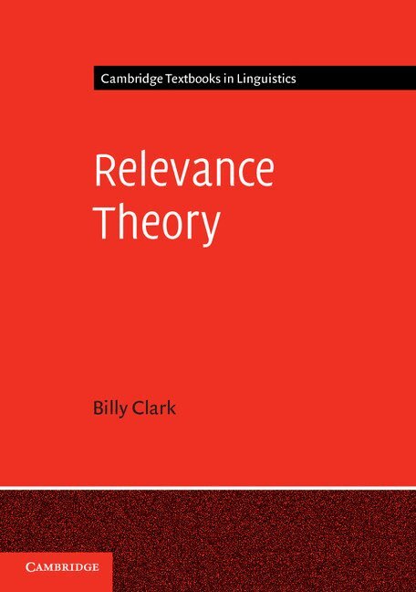 Billy Clark - Relevance Theory, Häftad