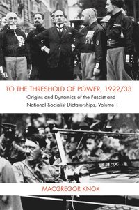 To the Threshold of Power, 1922/33