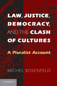 Law, Justice, Democracy, and the Clash of Cultures