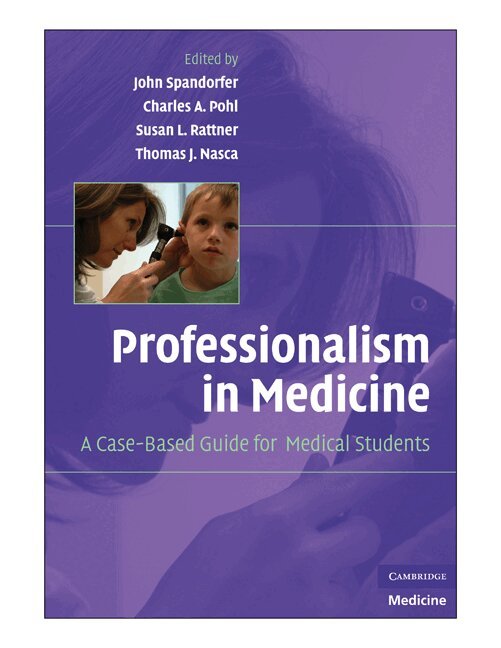 John Spandorfer, Charles A. Pohl, Susan L. Rattner, Thomas J. Nasca - Professionalism in Medicine, Häftad