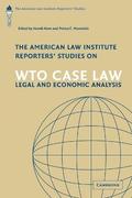 The American Law Institute Reporters' Studies on WTO Case Law